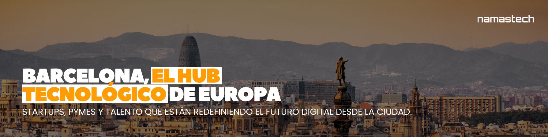 Barcelona como hub tecnológico: Cómo está creciendo el ecosistema innovador
